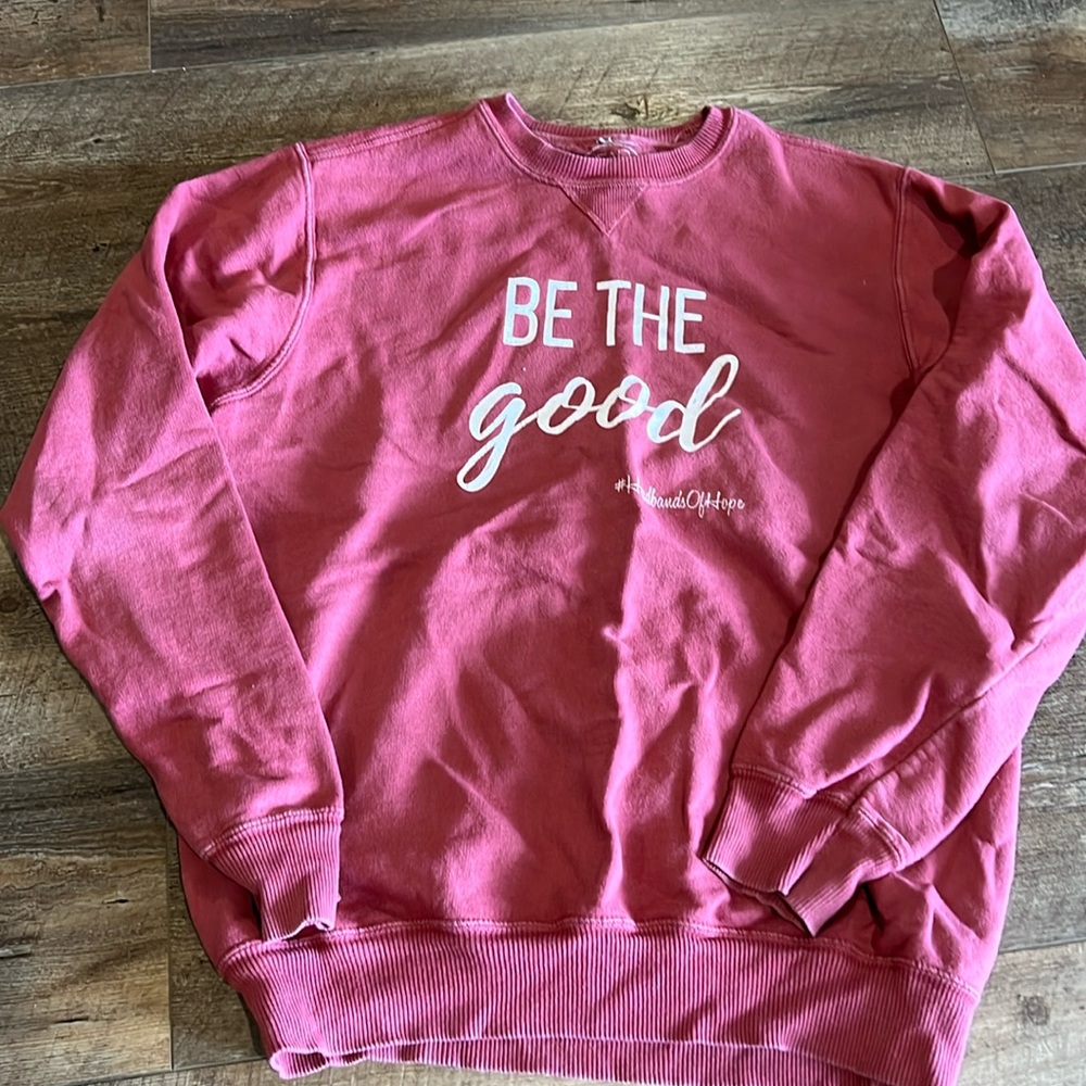 BE THE GOOD sweatshirt size medium